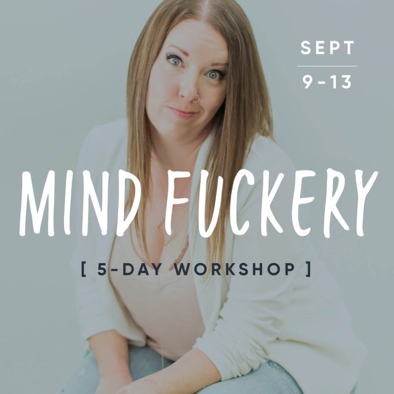 Mind Fuckery Workshop with LauraAura